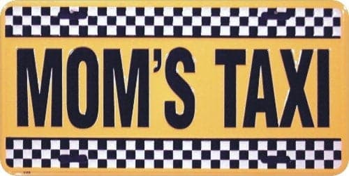 Mom's Taxi Metal License Plate 6 X 12