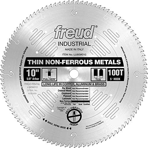Freud Thin Stock NonFerrous Metal Saw Blade Ideal Use for Aluminum Brass and NonFerrous Metals 10 Diameter 100 Teeth 58 Arbor LU90M010