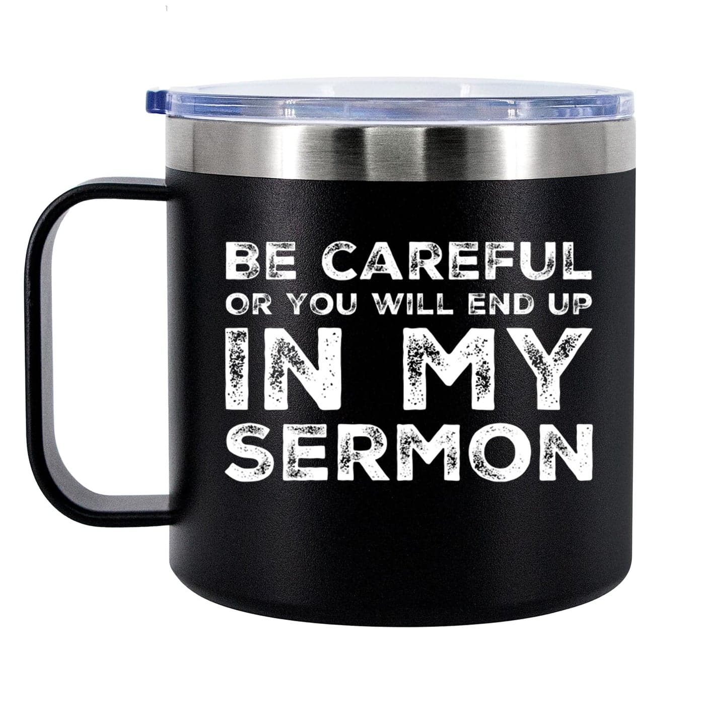 Be Careful Or Youll End Up In My Sermon Insulated Coffee Mug 14oz With Handle And Lid Pastor Gifts Minister Sarcastic 304 Stainless Steel Vacuum Insulated Tumbler Camping Travel Cup