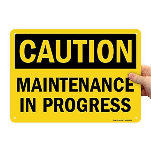 SmartSign "Caution - Maintenance In Progress" Sign | 10" x 14" Aluminum