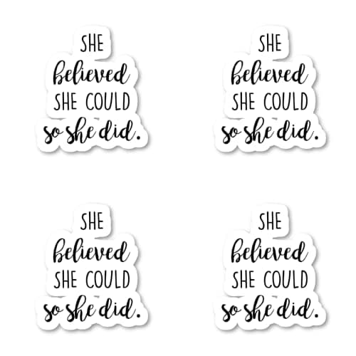 She Believed Sticker Inspirational Quotes Stickers - 3 Pack - Set of 2.5, 3 and 4 Inch Vinyl Stickers - Quote Stickers, Positive for Adults - Motivational Decals, Laptops (3 Pack) S1108-3Pack