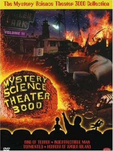 The Mystery Science Theater 3000 Collection: Volume 11 (Ring of Terror / The Indestructible Man / Tormented / Horrors of Spider Island)