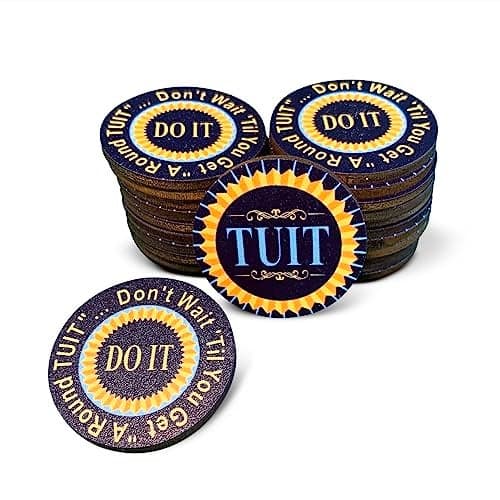 Trainers Warehouse Colorful Round TUIT Tokens 24Set No Better Way to Say Dont Procrastinate Do it Now Than with a A Round TUIT Blue Painted Wood