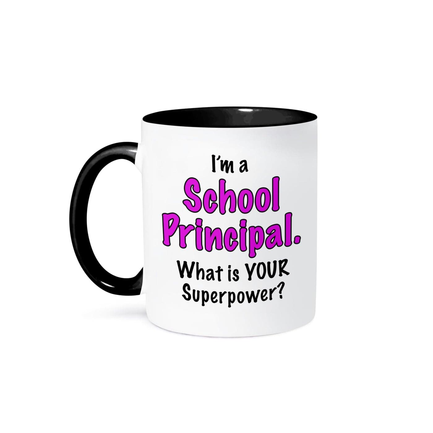 3dRose Im A School Principal What Is Your Superpower Pink Two Tone Mug 11 oz Black