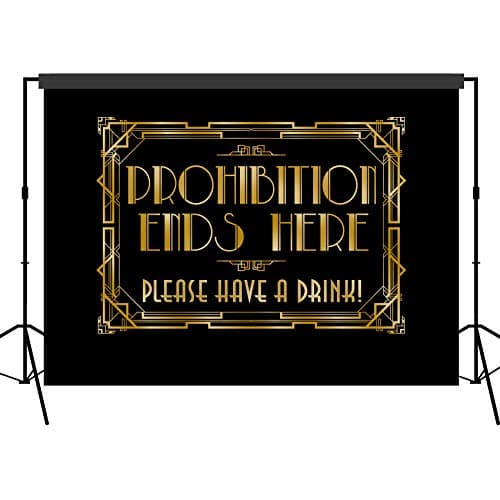 Roaring 20s Gatsby Prohibition Ends Here Backdrop Photography Background Party Wall Photo Booth Props for Birthday Occasions Wedding Hen Parties 5x7 feet