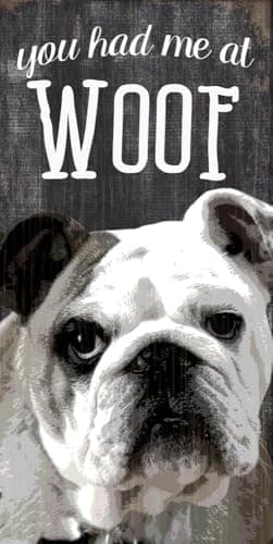 Pet Sign Wood You Had Me At Woof Bulldog 5x10