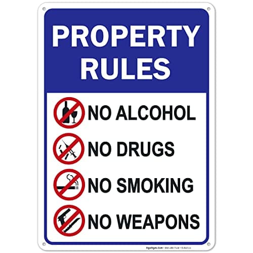 Sigo Signs - Property Rules Sign, No Alcohol No Drugs No Smoking No Weapons, 10x14 Inches, Rust Free .040 Aluminum, Fade Resistant, Made in USA