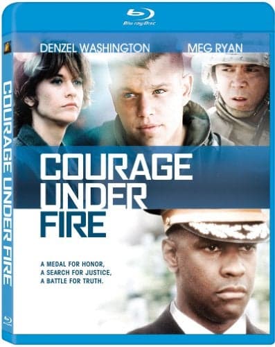 Courage Under Fire