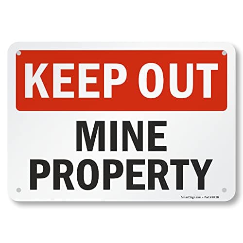 SmartSign "Keep Out Mine Property" Sign | 7" x 10" Aluminum
