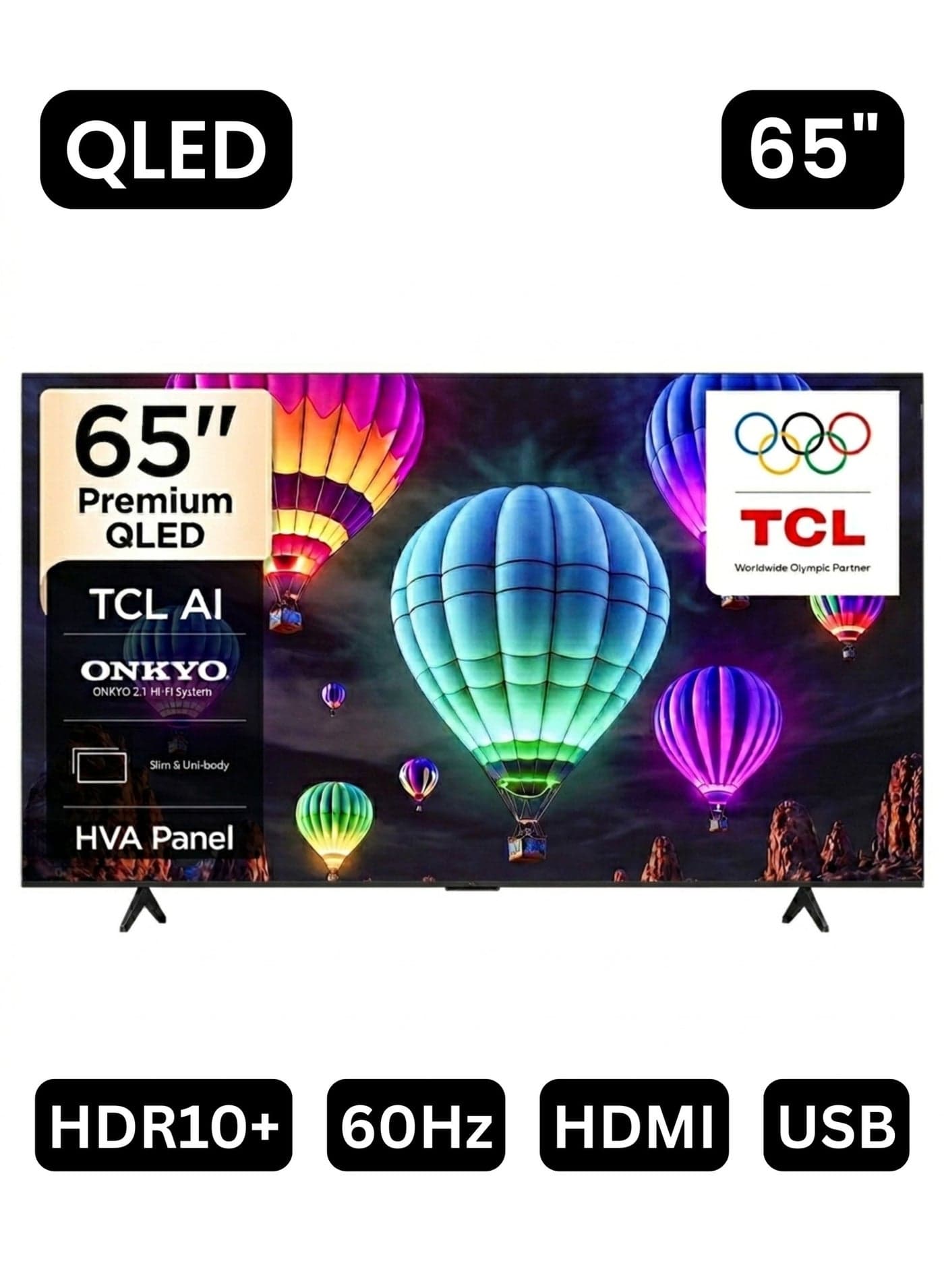 65-inch T69D Premium QLED 4K Smart TV (2026 UAE Version) TCL 65" 65T69D Google TV, AiPQ Processor, HVA Panel, Dolby Vision · Atmos, ONKYO 2.0 Hi-Fi System, DTS Virtual X, Game Master 65T69D Black