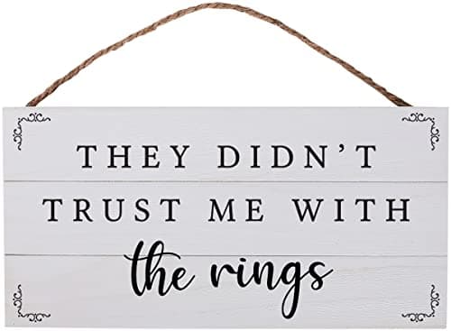 GSM Brands Ringbearer Sign for Wedding Decor They Didnt Trust Me with The Rings Rustic Reception Decor Sign 1375 x 7