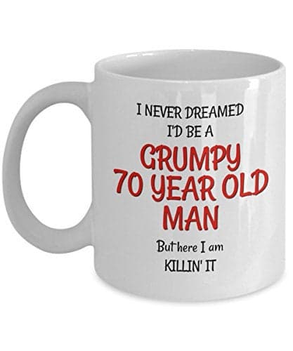 Ceramic 70th Birthday Mug for Men - Funny Gag Present for Him - Grumpy Old Man Mugs for 70 Year Old Friends Dad Husband Grandpa Coworker