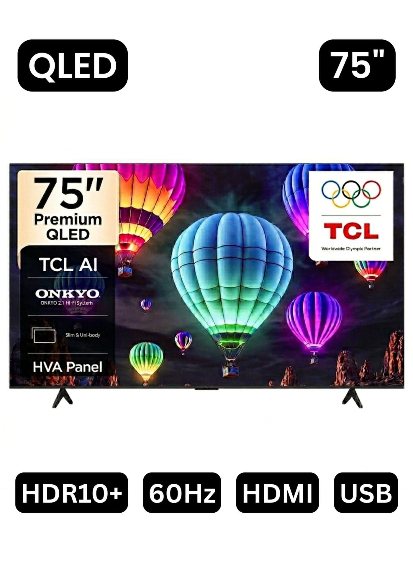 75-inch T69D Premium QLED 4K Smart TV (2026 UAE Version) TCL 75" 75T69D Google TV, AiPQ Processor, HVA Panel, Dolby Vision · Atmos, ONKYO 2.0 Hi-Fi System, DTS Virtual X, Game Master 75T69D Black
