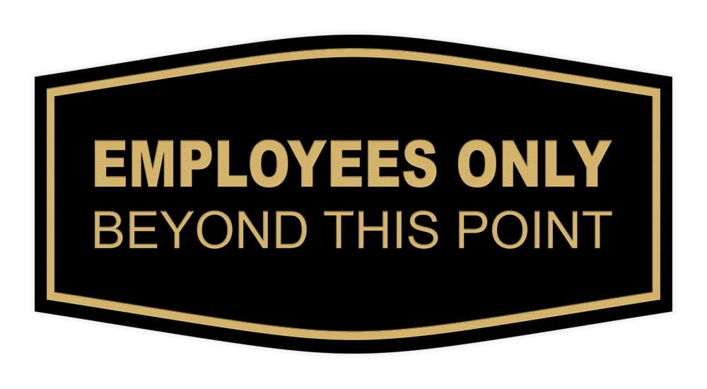 All Quality Fancy Employees Only Beyond This Point Wall or Door Sign - Easy to Install | (Black/Gold) - Large 1 Pack