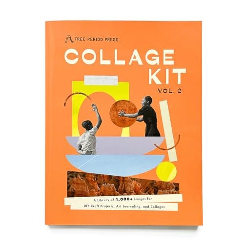 Collage Kit Vol. 2: 1000+ Images for Junk Journaling, Vision Boarding & DIY Crafts | 230-Page Creative Magazine with Perforated Pages, Prompts & Art Inspiration for Beginners & Pros (Volume 2)