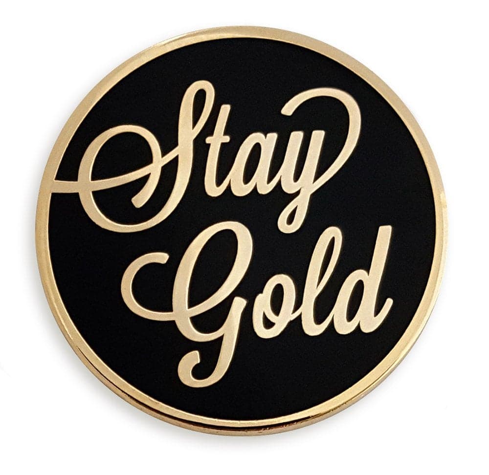 Pinsanity "Stay Gold" Enamel Lapel Pin