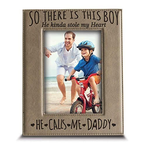 BELLA BUSTA- So There is This Boy He Kinda Stole my Heart, He Calls me Daddy-Daddy and Me-Father's Day Gift-Father and Son-Engraved Leather Picture Frame (4 x 6 Vertical)