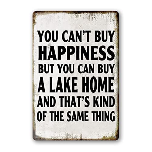 Lake House Decor For The Home Fishing Cabin Metal Tin Sign Outdoor You Can'T Buy Happiness But You Can Buy A Lake Home Signs Lake Life Wall Decor Lake House Gifts 12 X 8 Inch
