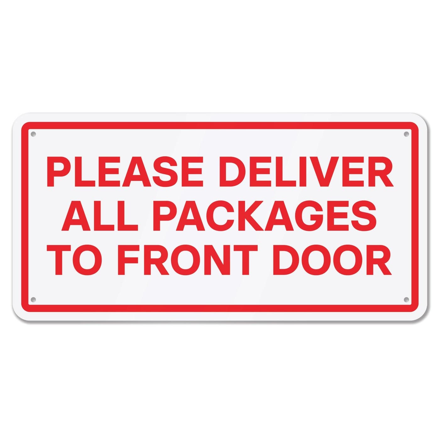 Please Deliver Packages to Front Door Sign, 12" x 6" Aluminum Delivery Sign for Home, Office, Commercial Buildings