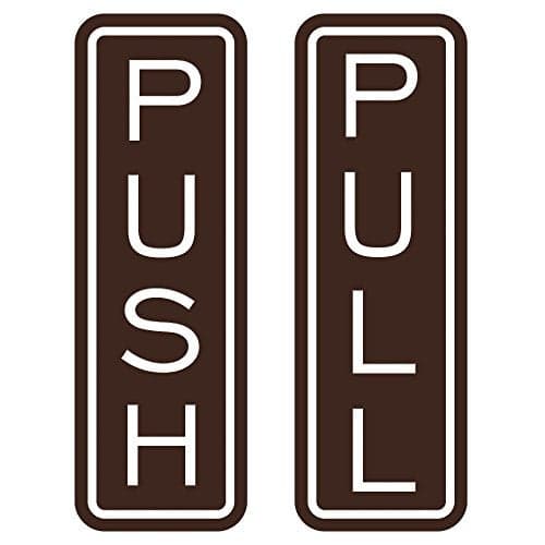All Quality Classic Vertical Push Pull Door Signs - Great for Glass Doors | Professional Looking Signs | Easy Installation Includes Double-Sided Foam Adhesive Tape (Dark Brown) - Small (1 Pack)