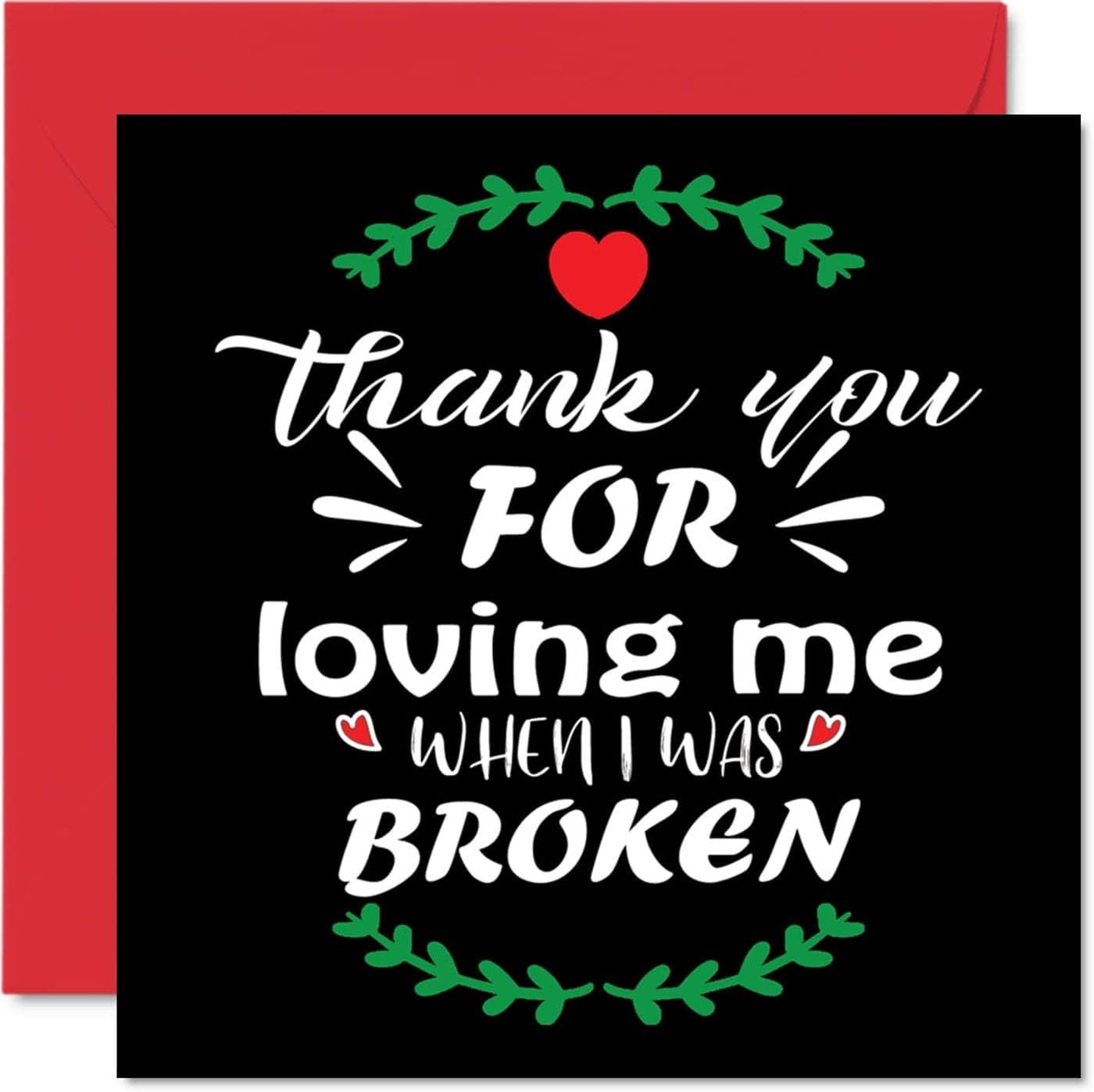 Thank You Cards Loving Me When I Was Broken Thankyou Cards for Him Her Men Women Heartfelt Appreciation Card 57 x 57 Inch Thank You So Much Greeting Cards for Gifts