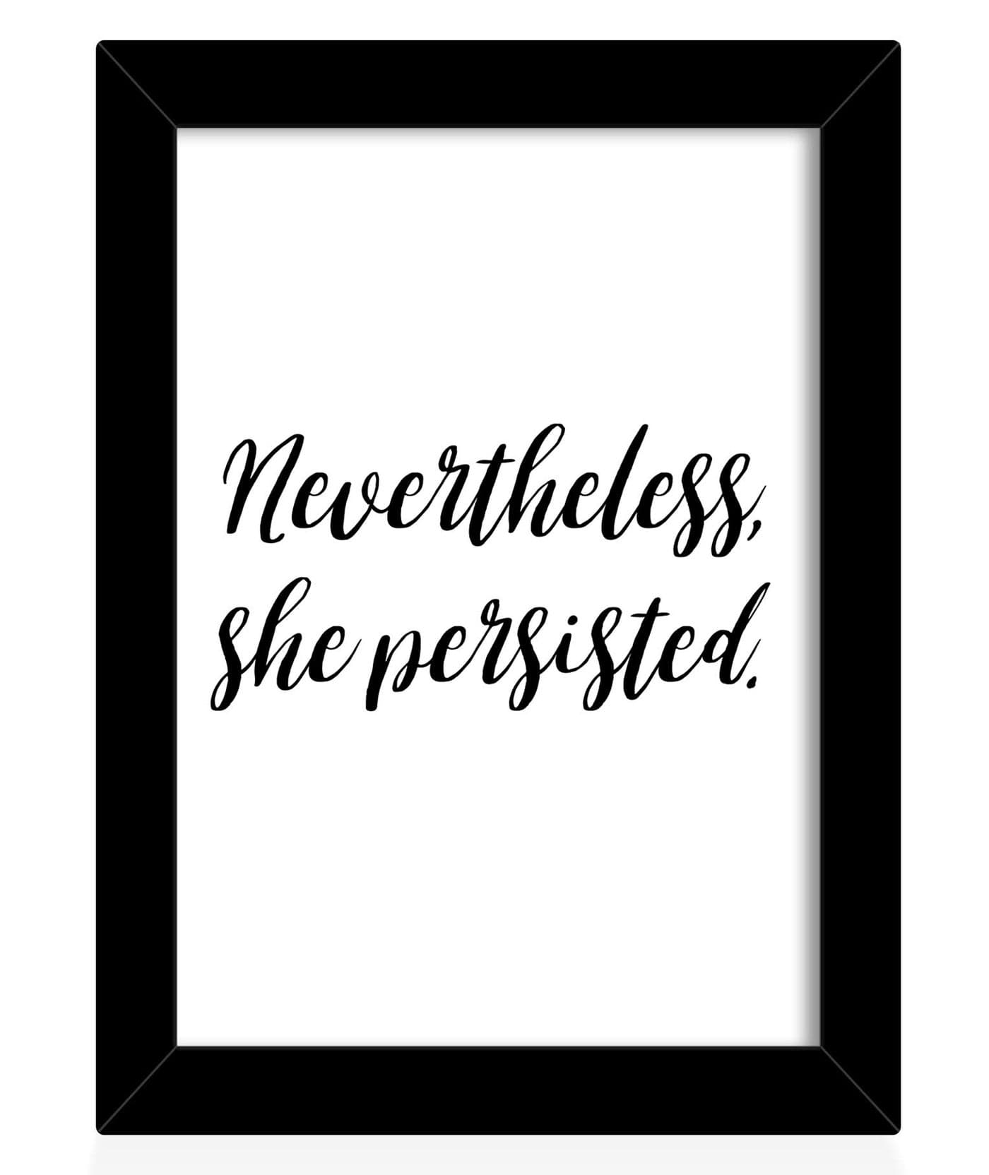 TIED RIBBONS nevertheless she persisted Printed Motivational Framed Poster for Wall (25.9 cm x 34.5 cm)