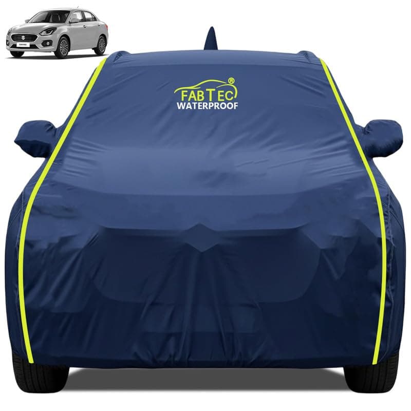 FABTEC Premium Waterproof Car Body Cover for Maruti Dzire (2017-2024) All Weather Protection Car Cover Scratch Proof with Mirror and Antenna Pocket (Navy Blue)