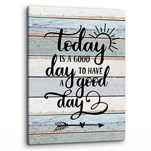 PHAMTE Home Today Is a Good Day To Have a Good Day Inspirational Quotes Wall Art, Rustic Farmhouse Motivational Saying Print Framed Canvas Painting Artwork Home Bathroom Room Office Decor(11x14 Inch