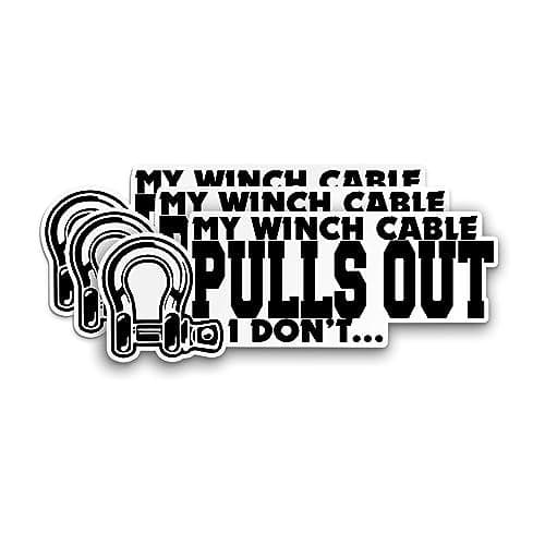 3PCS My Winch Cable Pulls Out I Dont Sticker Car Off Road DieCut Waterproof Vinyl Sticker for Hard Hat Laptop Water Bottle Phone Case Cars Stickers Gift Idea for Her Him Adults Kid 2 Inches