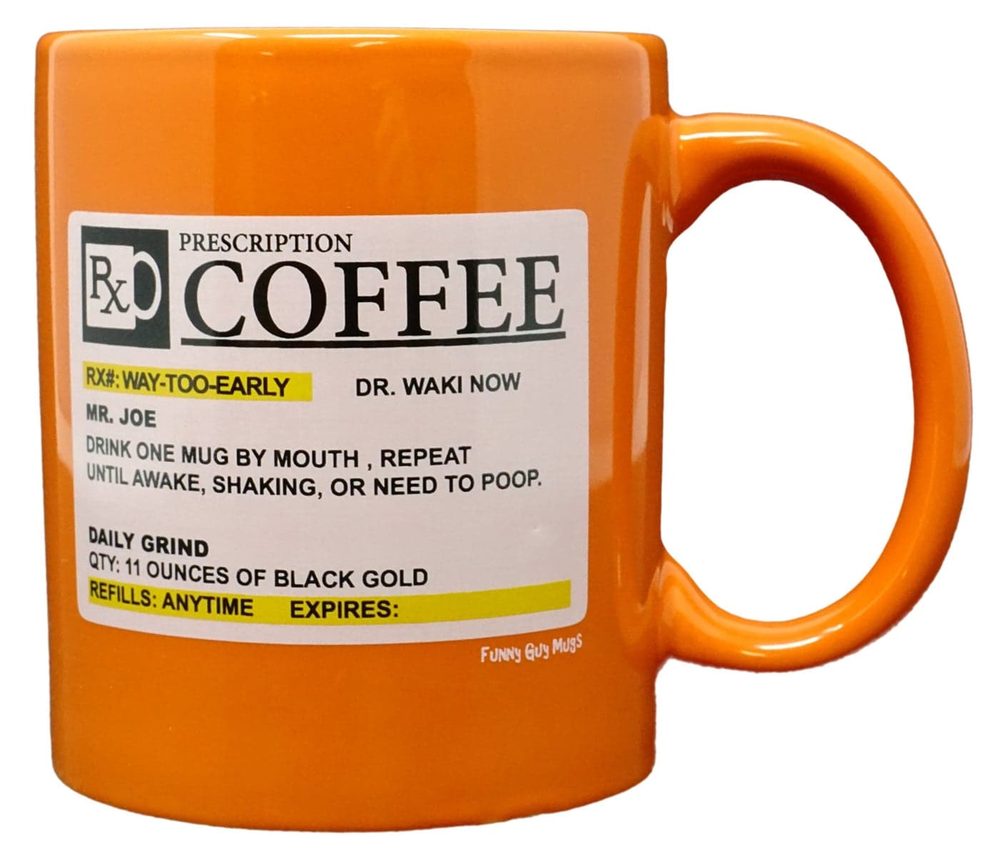 Funny Guy Mugs Prescription Ceramic Coffee Mug 11oz Ideal Funny Coffee Mug for Women and Men Hilarious Novelty Coffee Cup with Witty Sayings