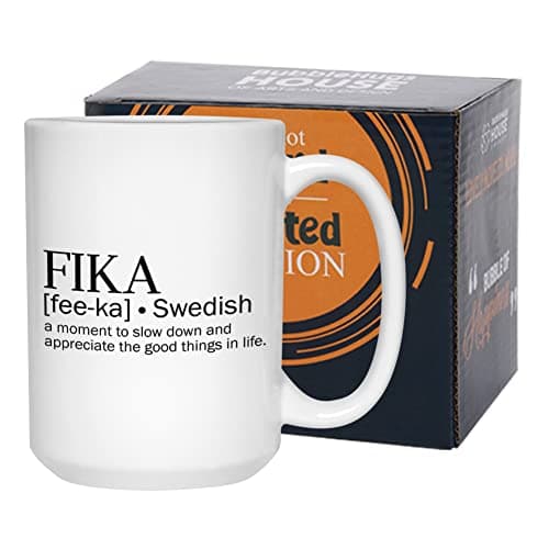 Encouragement Coffee Mug 15 oz White, Fika Swedish A Moment To Slow Down Appreciation