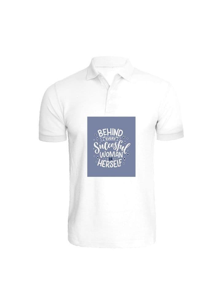 Printed (White) Cotton T-shirt (Behind Every Successful Women is Herself) Personalized Polo Neck T-shirt For Women (Small)-Set of 1 pc-220 GSM