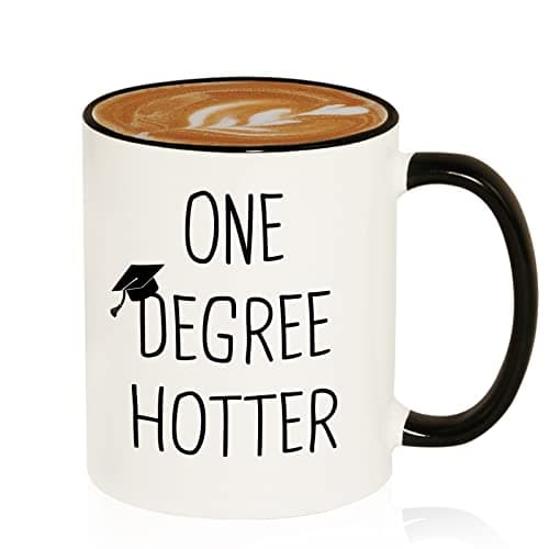Graduation Gifts for Her, Him - 11oz Ceramic One Degree Hotter Mug - 2025 Funny College, Masters Degree, Phd, Nursing & Nurse, High School Grad Gifts for Women Men, Graduation Party Decorations