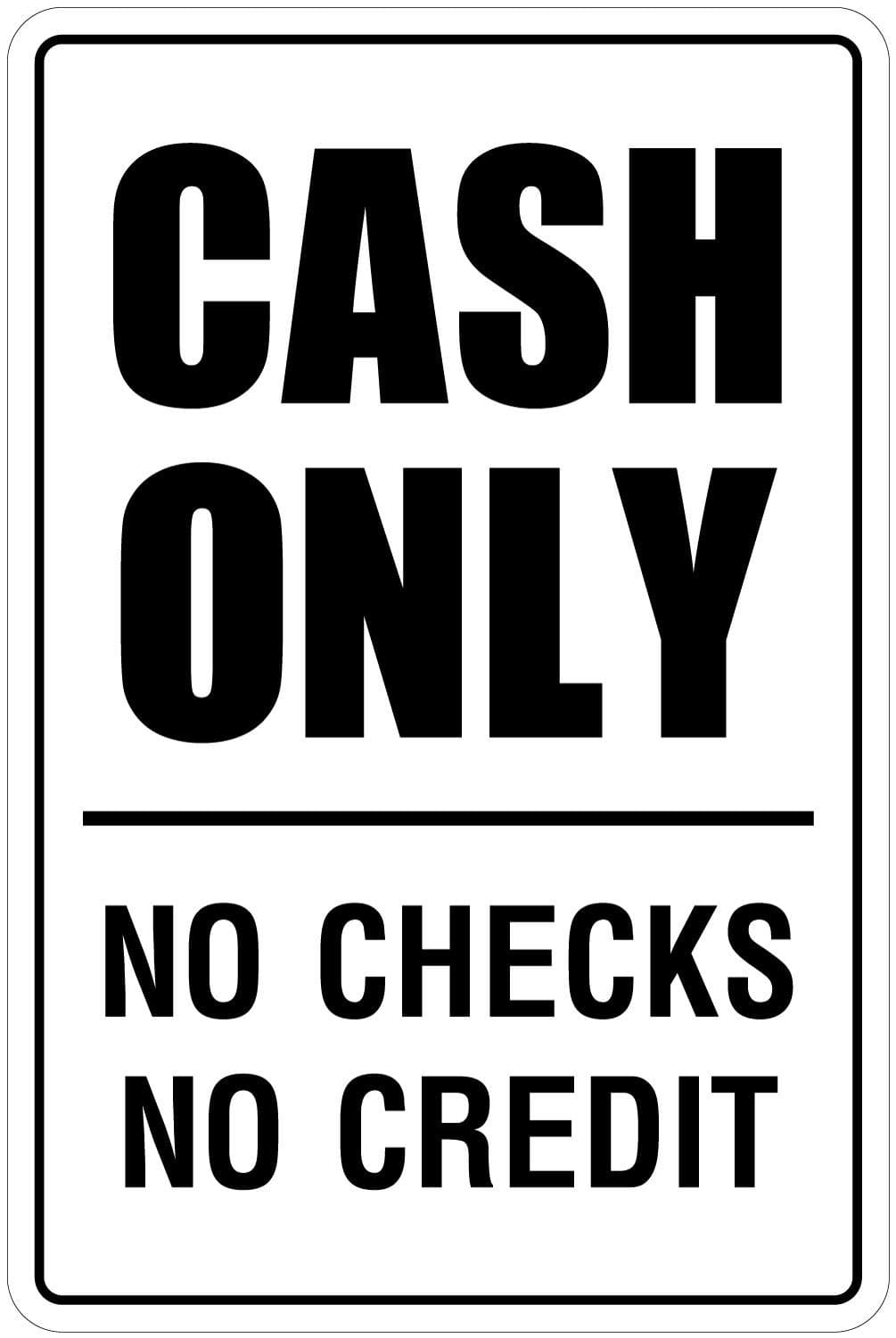 StickerPirate Cash Only No Checks No Credit 8" x 12" Funny Metal Novelty Sign Aluminum NS 4025
