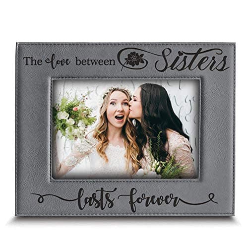 BELLA BUSTA The Love Between Sisters Lasts Forever_Birthday, Christmas gift for Sister-Engraved Leather Picture Frame (5 x 7 Horizontal)
