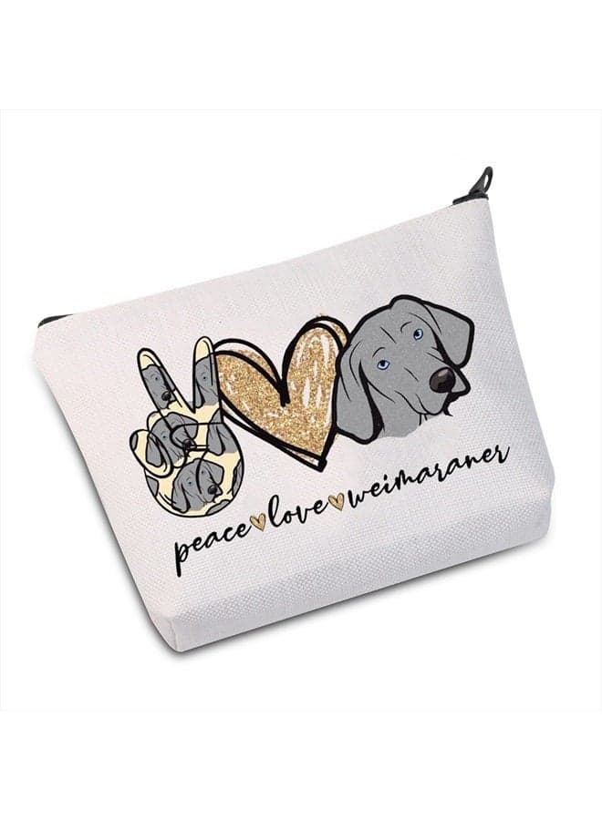 Weimaraner Dog Make Up Bag Weimaraner Mom Gift Peace Love Weimaraner Make Up Zipper Pouch Bag For Dog Lover (Peace Weimaraner)