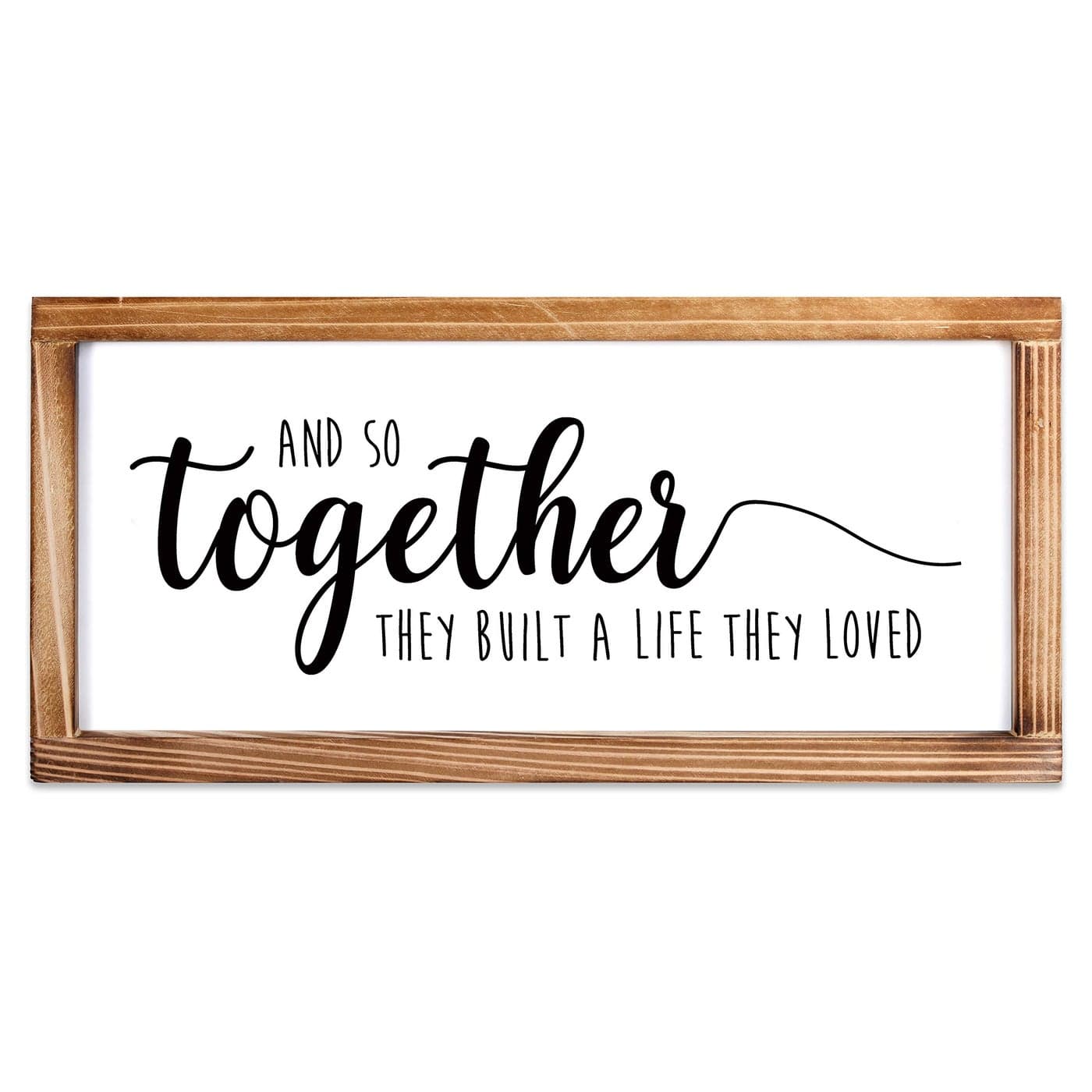 MAINEVENT Together They Built A Life They Loved Sign 8x17 Inch Farmhouse Love Signs For Home Decor And So They Built A Life They Loved Rustic Love Signs Wall Decor For Bedroom