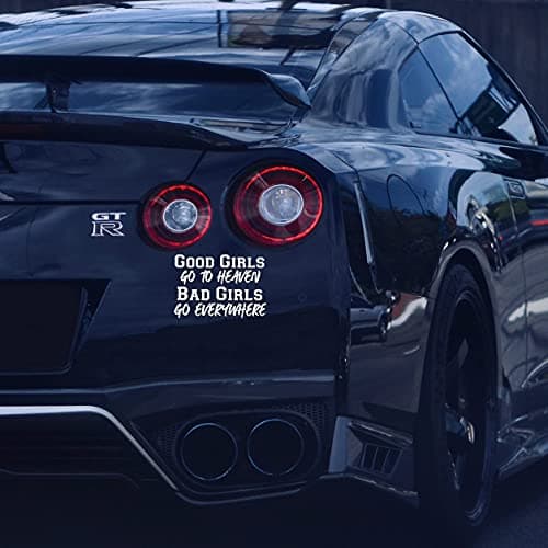 VALIANT COLLECTIONS – Good Girls Go to Heaven Bad Girls Go Everywhere Sticker – Vinyl Sticker for Car, Truck, and Van – Indoor and Outdoor Use for Wall – Waterproof Decal for Laptop – VC 390 (White)