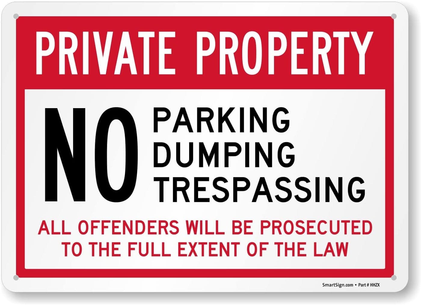 SmartSign Private Property No Parking Dumping Trespassing All Offenders Will Be Prosecuted Metal Sign 14 x 10 inch 40 mil Laminated Rustproof Aluminum Red and White Made in USA