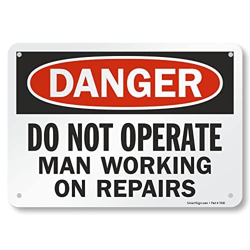 SmartSign "Danger - Do Not Operate, Man Working on Repairs" Sign | 7" x 10" Aluminum