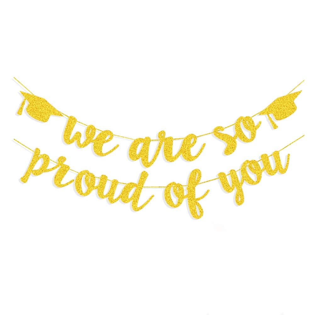2025 Graduation Banners Party Decorations Gold Glitter We Are So Proud of You Graduations Banners Garland for Congratulation Graduation Party Supplies School Home Car Decorations