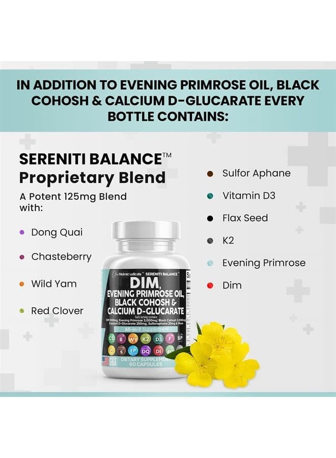DIM 300mg Evening Primrose 3000mg Black Cohosh 3000mg Calcium D-Glucarate 250mg Sulforaphane Flax Seed Extract - Hormonal Balance Support Vitamins for Women with Dong Quai - Made in USA 60 Caps