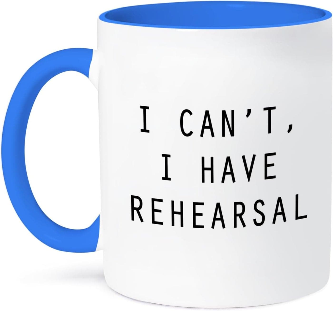 3dRose I Cant I Have Rehearsal Ceramic Mug 1 Count Pack of 1 Blue