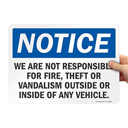 SmartSign "We Are Not Responsible For Fire, Theft Or Vandalism Outside Or Inside Of Any Vehicle" Sign | 10" x 14" Aluminum