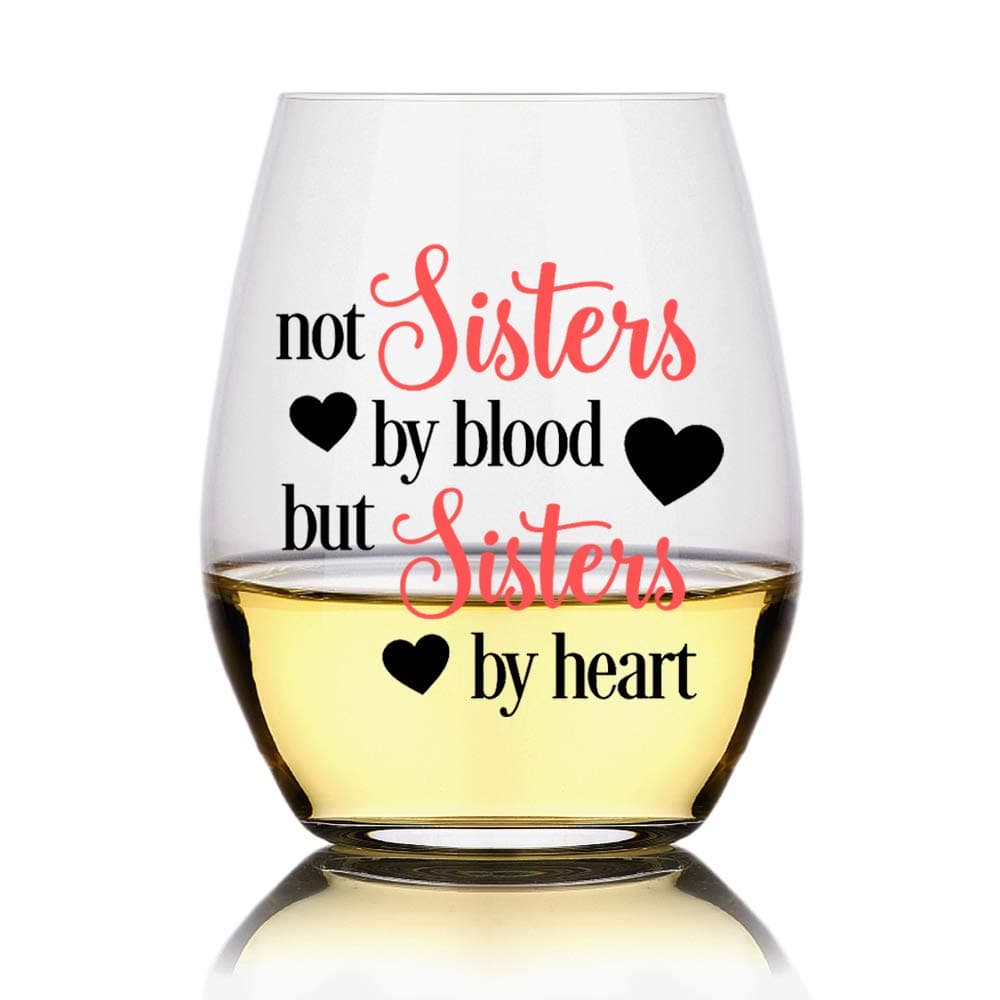 Perfectinsoy Funny Sister Stemless Wine Glass Sister Not By Blood Friendship Gifts for Women Friend Birthday Gifts for Her BFF Long Distance Friendship Present for Soul Bestietie