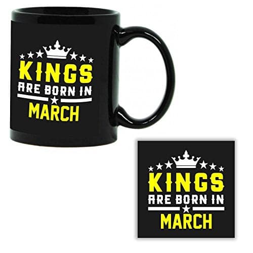 TYYC Kings are Born in March Birthday Coffee Mug for Husband, Friends, Men