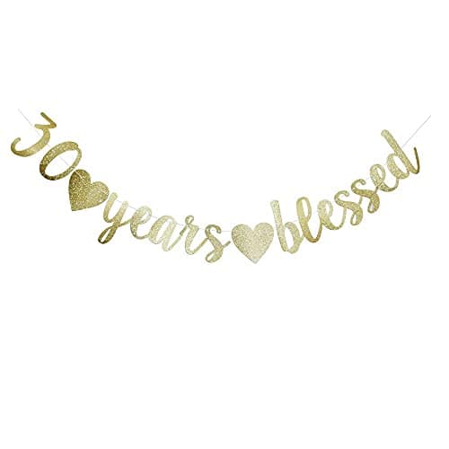 Festiko®30 Years Blessed Banner, Funny Gold Glitter Sign for 30th Birthday/Wedding Anniversary Party Supplies Photo Props