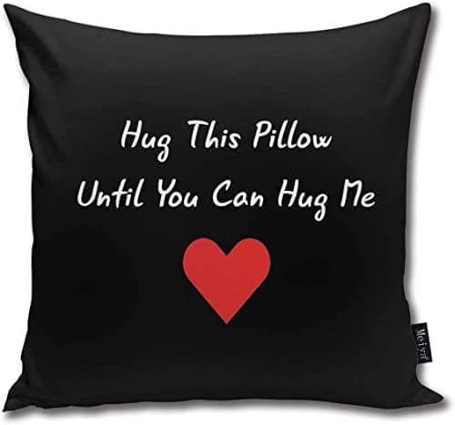 Throw Pillow Cover Long Distance Relationship Hug This Pillow Until You Can Hug Me PillowCases for Home Decor Design Cushion Case for Sofa Bedroom Car girlfriend 18 x 18 Inch