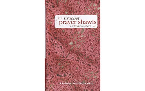 Leisure Arts Crochet Prayer Shawls Book