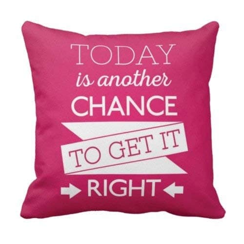 TheYaYaCafe 12X12 inches Cushion (with Filler) Motivational Today is Another Chance to Get It Quotess Printed Sofa Throw Pillows